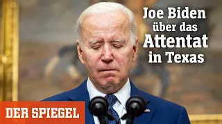 Biden über Attentat in Texas: »Wann in Gottes Namen werden wir uns der Waffenlobby entgegensetzen?«