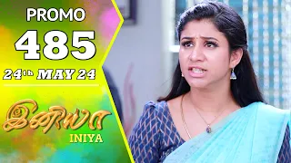 INIYA Serial | Episode 485 Promo | இனியா | Alya Manasa | Saregama TV Shows Tamil