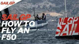 How To Fly an F50 Catamaran | SailGP Explained