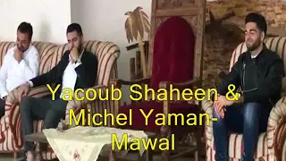 Yacoub Shaheen &  Michel Yaman  Mawal