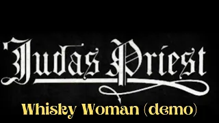 JUDAS PRIEST | WHISKY WOMAN DEMO (VICTIM OF CHANGES)