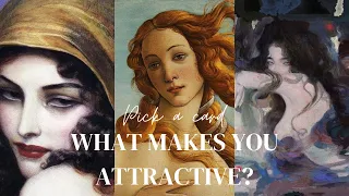 What Makes You Attractive? | pick a card reading