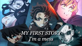 【鬼滅の刃】【刀鍛冶の里編】【MAD】I'm a mess - MY FIRST STORY -
