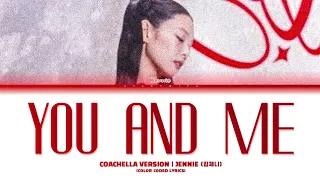 JENNIE (김제니) - "YOU AND ME | COACHELLA VER" EXTENDED DANCE BREAK(Color Coded Lyrics Eng)