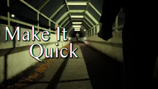 Make It Quick | Action Short