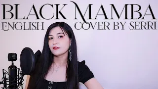 aespa (에스파) - Black Mamba || English Cover by SERRI