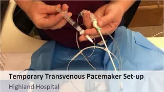 Temporary Tranvenous Pacemaker Set-up
