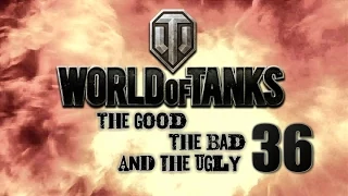 World of Tanks - The Good, The Bad and The Ugly 36