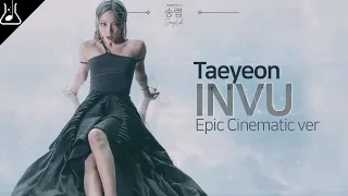 Taeyeon - INVU (Epic Cinematic ver.) Orchestral remix