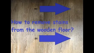 How to remove stains/marks from the wooden floor