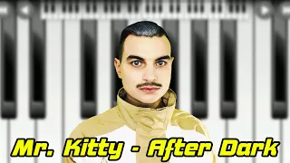 Mr. Kitty - After Dark (My Piano Phone) Cover