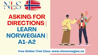 Learn Norwegian | Asking for Directions | Å spørre om veien | Episode 156 |  A1-A2