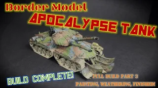 Border Models 1/35 Command & Conquer Apocalypse Tank - Full Build Part 4 - Paint, Weather, COMPLETE!