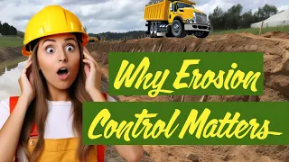 What is Erosion Control? Why is Erosion Control Important?