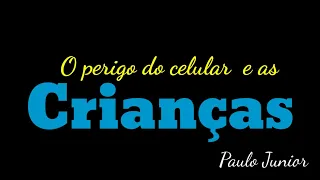 As crianças são o principal alvo de Satanás - Pr. Paulo Junior