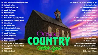 Old Country Gospel Songs Of All Time With Lyrics 2024 | Gospel Songs