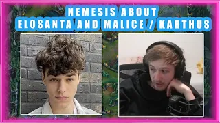 Nemesis About ELOSANTA and MALICE and KARTHUS Situation 👀