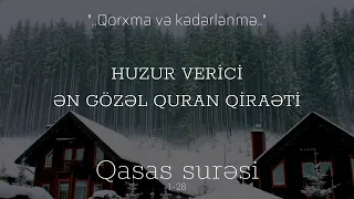 HUZUR VERİCİ.ƏN GÖZƏL QURAN QİRAƏTİ.Qasas surəsi 1-28 | Ahmed Refaat