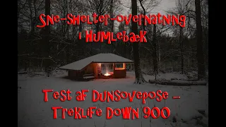 Treklife Down 900 test - Sne-overnatning i Shelter og test af ny dunpose!