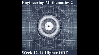 2023B EN6914 Mathematics for Engineers 2 - 2nd and Higher Order Differential Equations