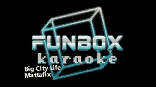 Mattafix - Big City Life (Funbox Karaoke, 2005)