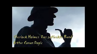 Sherlock Holmes: Das gefleckte Band - Arthur Conan Doyle (Krimi Hörspiel)