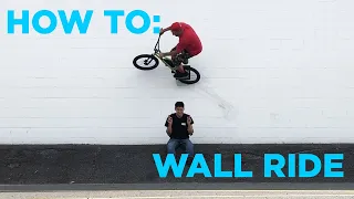 HOW TO TUESDAY: WALLRIDE ON BMX BIKE