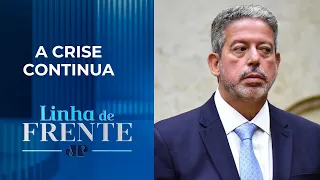 Lira abre espaço à oposição e desgasta governo | LINHA DE FRENTE