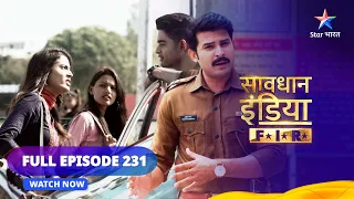 Full Episode 231 || सावधान इंडिया || Savdhaan India F.I.R. #starbharat