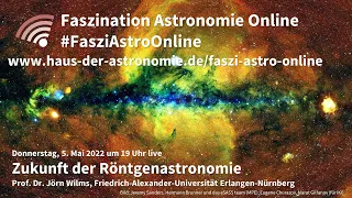 Zukunft der Röntgenastronomie - Jörn Wilms bei #FasziAstroOnline
