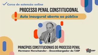 Aula Magna || Princípios Constitucionais do Processo Penal