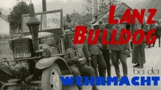 Der Lanz Bulldog bei der Wehrmacht - SdKfz wider Willen;  Teil 1