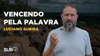 Luciano Subirá - VENCENDO PELA PALAVRA