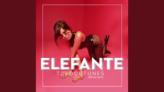 Elefante (ToldorTunes Remix)