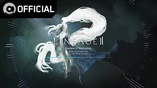 [Lineage 2 OST] 파멸의 여신 (Goddess of Destruction) - 12 재회 (The First Reunion)