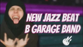[GARAGEBAND] New Jazz Beat В Garage Band / Бит в стиле Toxi$ в Гараж Бэнд / New Jazz