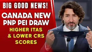 Canada New PNP PEI Draw : Higher ITAs & Lower CRS Scores - Labour & Express Entry 2023