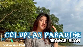 REGGAE SLOW 🌴 || COLDPLAY (PARADISE) || FULL BASS || NEW REMIX 2024 || Cocok Untuk Cek Sound 🔥🔥