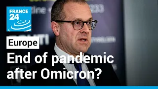 Europe could be headed towards end of pandemic after Omicron, says WHO • FRANCE 24 English