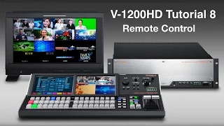 Roland V-1200HD Tutorial 8: Remote Control