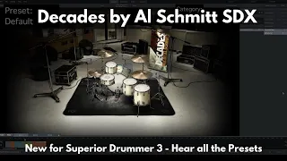 Decades by Al Schmitt SDX | New from Toontrack for Superior Drummer 3 | The Presets