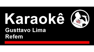 Gusttavo Lima Refem Karaoke