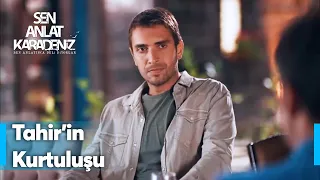 Tahir nasıl kurtuldu? - Sen Anlat Karadeniz