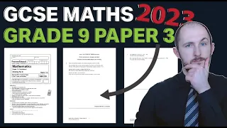 GCSE Maths 2023 AIMING FOR A GRADE 9 PAPER 3 FULL WALKTHROUGH