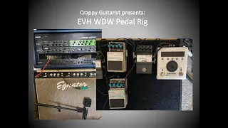 EVH WDW Rig with Pedals