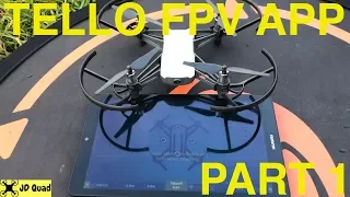 Tello FPV App Features Part 1 - What is it?