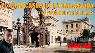 THE GRAN CASINO LA RABASSADA AND THE AMUSEMENT PARK