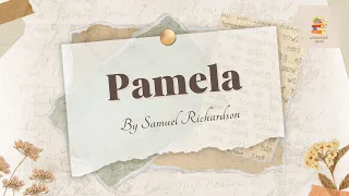 Pamela Novel Analysis, Summary, Symbols, Themes, Epistolary Novel and Characters