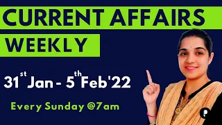 Weekly Current Affairs | February 2022 Week 1 | Every Sunday @7am #Parcham