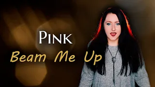 PINK - Beam Me Up | cover by Andra Ariadna